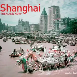 Shanghai Then and Now® (Hardcover) Worldwide Shipping