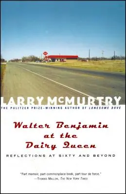 Super Sale Walter Benjamin at the Dairy Queen: Reflections on Sixty and Beyond (Paperback)