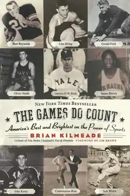 Exclusive The Games Do Count: America's Best and Brightest on the Power of Sports (Paperback)