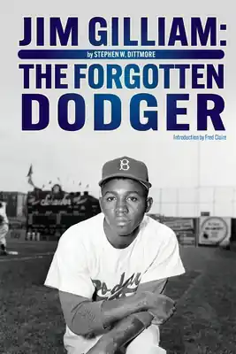 While Supplies Last Jim Gilliam: The Forgotten Dodger (Paperback)