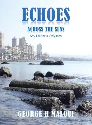 Flash Sale Echoes Across the Seas: My Father's Odyssey (Hardcover)