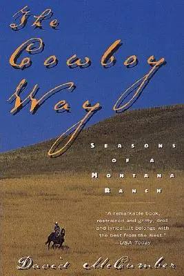 The Cowboy Way: Seasons of a Montana Ranch (Paperback) Hassle-Free Returns