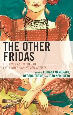 Other Fridas: The Lives and Works of Latin American Women Artists (Hardcover) Hassle-Free Returns