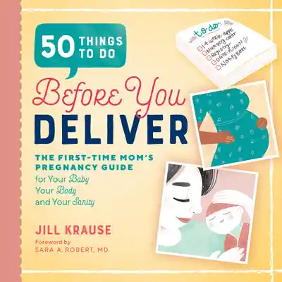 50 Things to Do Before You Deliver: The First Time Moms Pregnancy Guide (Paperback) Luxury