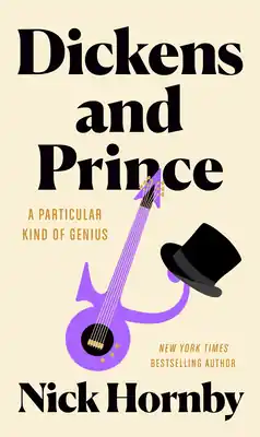 Dickens and Prince: A Particular Kind of Genius (Hardcover) Modern