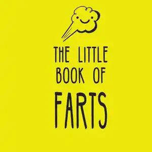 While Supplies Last The Little Book of Farts: Everything You Didn't Need to Know and More! (Hardcover)