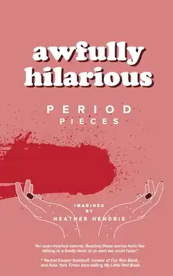 awfully hilarious: period pieces (Paperback) Hot Picks
