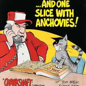 ...and One Slice with Anchovies!: A Crankshaft Collection (Paperback) Get Yours