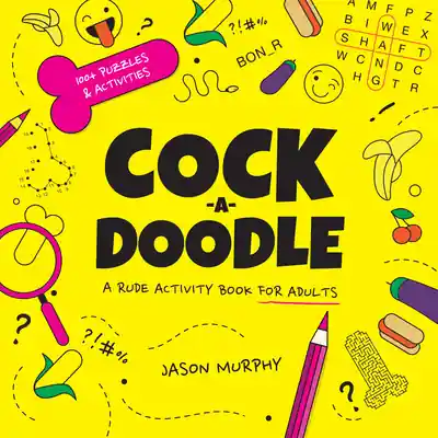 Cock-a-doodle: A rude activity book for adults (Hardcover) Price Drop