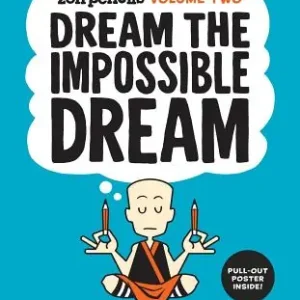 Last Chance Zen Pencils-Volume Two: Dream the Impossible Dream (Paperback)