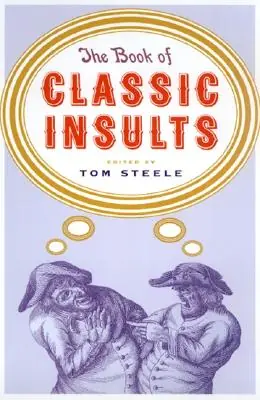 Limited Edition The Book of Classic Insults (Paperback)