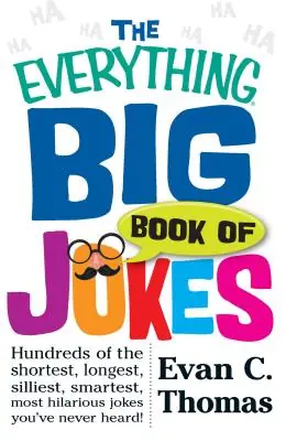 Worldwide Shipping The Everything Big Book of Jokes: Hundreds of the Shortest, Longest, Silliest, Smartest, Most Hilarious Jokes You've Never Heard! (Everything® Series) (Paperback)