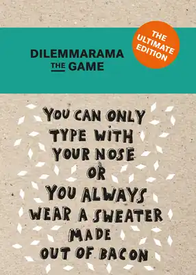 Holiday Sale Dilemmarama The Game: The Ultimate Edition: The Game Is Simple, You Have To Choose! (Cards)