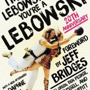 I'm a Lebowski, You're a Lebowski: Life, The Big Lebowski, and What Have You (Paperback) Bargain