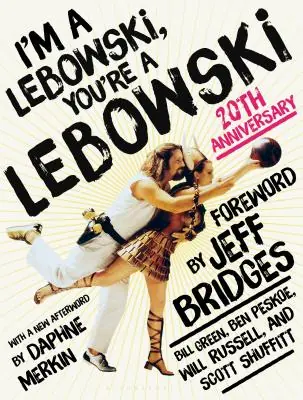 I'm a Lebowski, You're a Lebowski: Life, The Big Lebowski, and What Have You (Paperback) Bargain