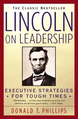 Sale Lincoln on Leadership: Executive Strategies for Tough Times (Paperback)