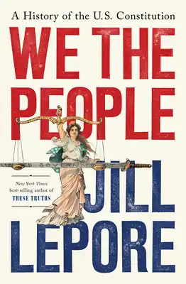 Trusted Brand We the People: A History of the U.S. Constitution (Hardcover)