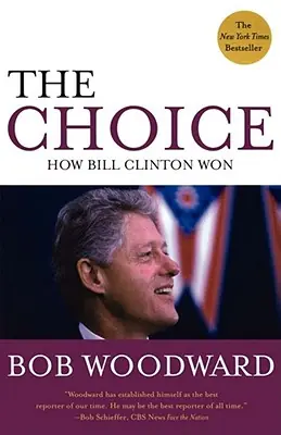 The Choice: How Bill Clinton Won (Paperback) Buy Direct