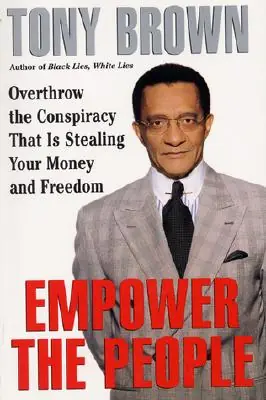 Direct From Manufacturer Empower the People: Overthrow The Conspiracy That Is Stealing Your Money And Freedom (Paperback)