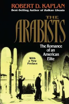 Arabists: The Romance of an American Elite (Paperback) Free Shipping