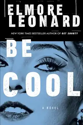 Be Cool: A Novel (Paperback) Free Delivery
