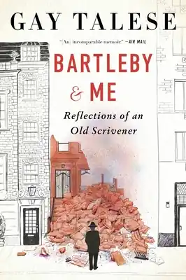 Bartleby and Me: Reflections of an Old Scrivener (Paperback) Money Back Guarantee