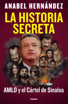 Budget La historia secreta: AMLO y el Cártel de Sinaloa / The Secret Story: AMLO and the Sinaloa Cartel (Paperback)