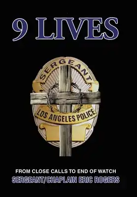 High Quality 9 Lives: From Close Calls to End of Watch (Hardcover)