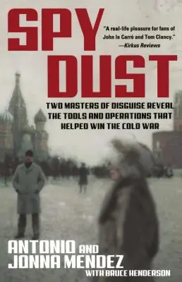 Spy Dust: Two Masters of Disguise Reveal the Tools and Operations That Helped Win the Cold War (Paperback) Top Rated