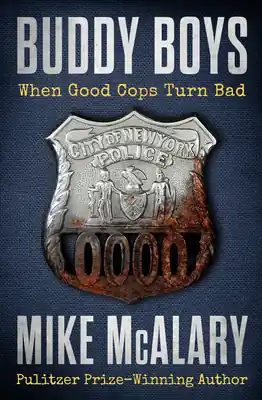 Buddy Boys: When Good Cops Turn Bad (Paperback) Get Yours