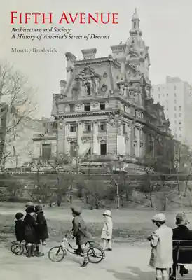 Fifth Avenue: Architecture and Society: A History of America’s Street of Dreams: Architecture and Society: A History of America’s Street of Dreams (Paperback) Best Price
