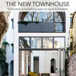 New Arrival The New Townhouse: Soluciones innovadoras para un espacio limitado (Hardcover)