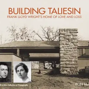 Building Taliesin: Frank Lloyd Wright’s Home of Love and Loss (Paperback) Special Offer