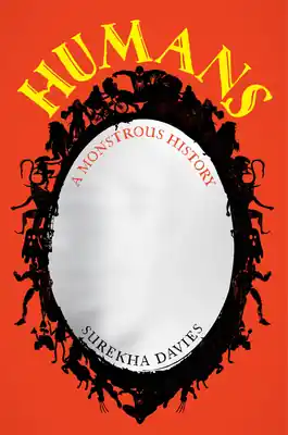 Humans: A Monstrous History (Hardcover) Get Yours