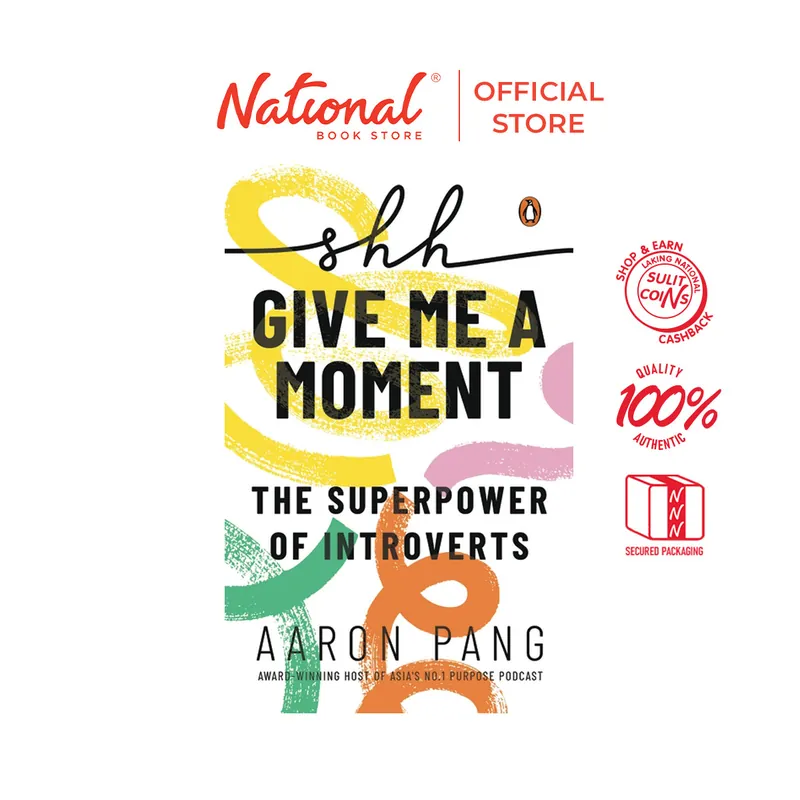 Certified Shh…Give Me a Moment: The Superpower of Introverts by Aaron Pang - Trade Paperback