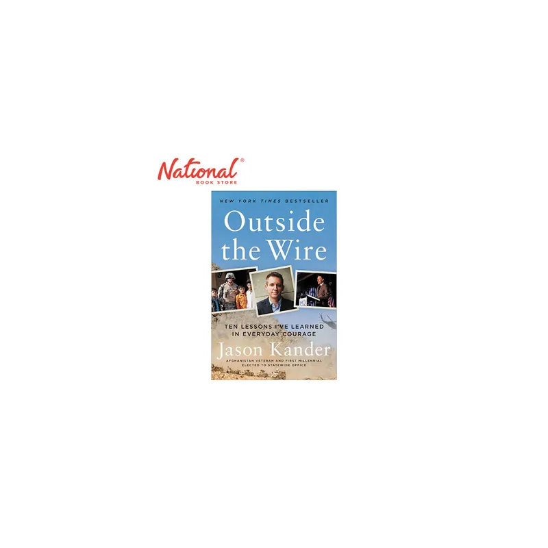 Budget Outside The Wire Ten Lessons I've Learned In Everyday Courage by Jason Kander - Hardcover