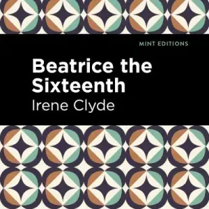 Beatrice the Sixteenth Affordable