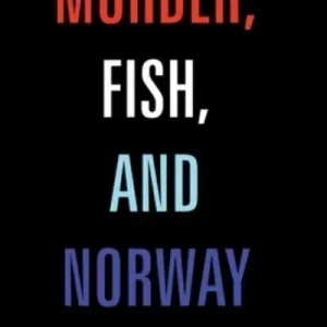 Murder, Fish, and Norway Free Shipping