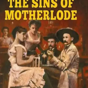 Limited Offer The Sins of Motherlode
