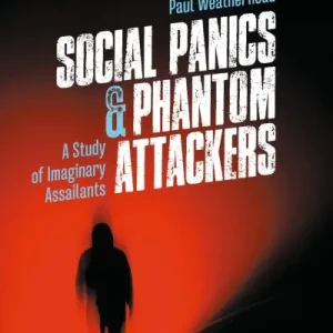 Social Panics and Phantom Attackers Factory Price