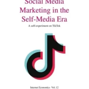 Social Media Marketing in the Self-Media Era Today Only