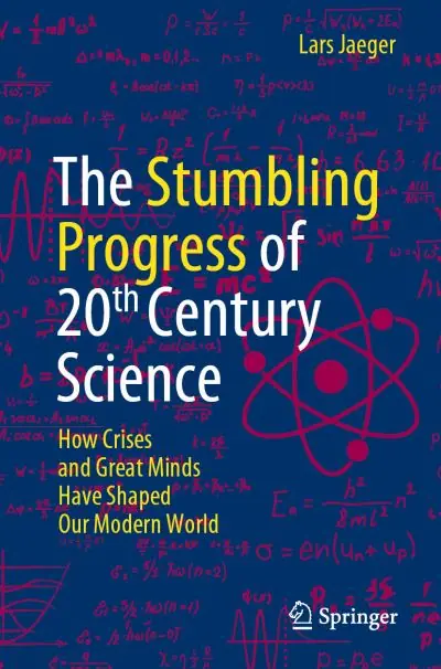 Handmade The Stumbling Progress of 20th Century Science