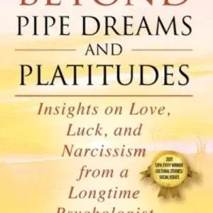 Beyond Pipe Dreams and Platitudes Get Yours