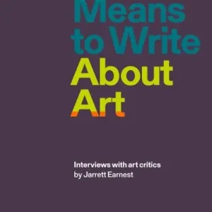 What it Means To Write About Art Low Price