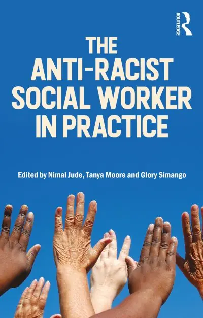 The Anti-Racist Social Worker in Practice Luxury