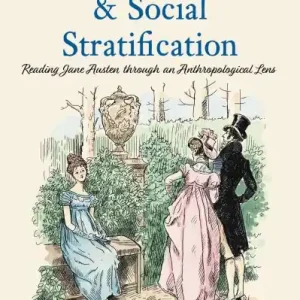 Sense, Sensibility & Social Stratification Bargain