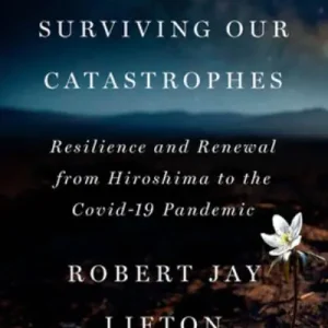Order Now Surviving Our Catastrophes
