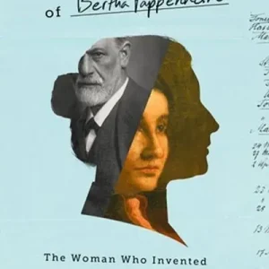 The Secret Mind of Bertha Pappenheim Direct From Factory