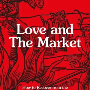 Must Have Love and the Market