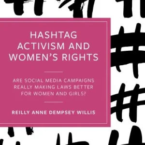 New Arrival Hashtag Activism and Women's Rights